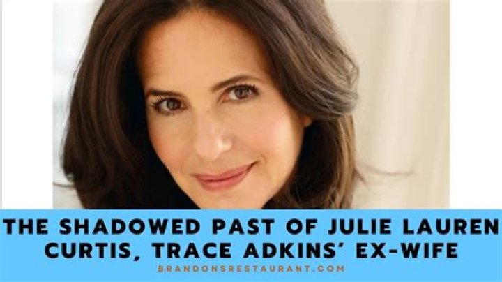 The Story of Julie Lauren Curtis & Trace Adkins